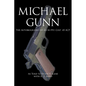 Michael Gunn: The Autobiography of an M-1911 Colt .45 ACP - Paperback