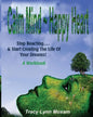 Calm Mind Happy Heart: Stop Reacting... & Start Creating the Life of Your Dreams - A Workbook - Paperback