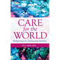 Care for the World: Reflections on Community Ministry - Paperback