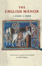 The English Manor C.1200 to C.1500 - Paperback