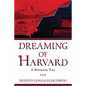 Dreaming of Harvard: A Novelistic Tale - Paperback