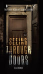 Seeing Through Doors: The Early Years of Gloria Stevens - Hardcover