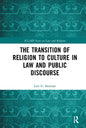 The Transition of Religion to Culture in Law and Public Discourse - Paperback