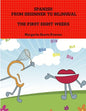 Spanish: From Beginner to Bilingual, The First Eight Weeks - Paperback