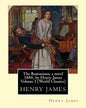 The Bostonians; a novel 1886, by Henry James Volume I (Penguin Classics) - Paperback