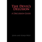 The Devil's Delusion, a Discussion Guide - Paperback