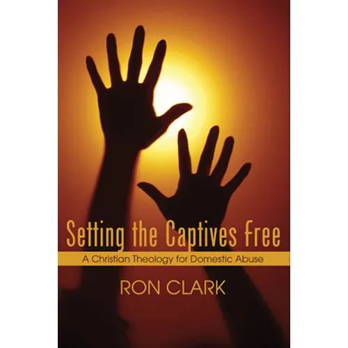 Setting the Captives Free - Hardcover