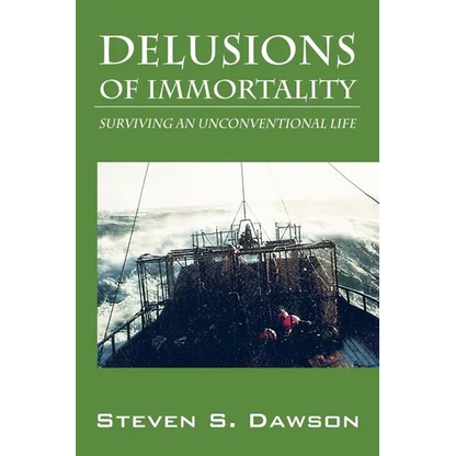 Delusions of Immortality: Surviving an Unconventional Life - Paperback