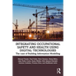 Integrating Occupational Safety and Health Using Digital Technologies: The Case of Building Information Modelling - Paperback