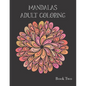 Adult Coloring Books: Mandala Coloring Book for Stress Relief - Paperback