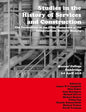 Studies in the History of Services and Construction - Paperback