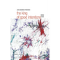 The King Of Good Intentions Part Three - Paperback