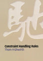 Constraint Handling Rules - Hardcover