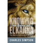 Knowing El Kanna, Our Jealous God: The Way to Victory Over Idolatry - Paperback