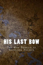 His Last Bow: The War Service of Sherlock Holmes - Paperback