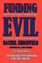 Funding Evil: How Terrorism is Financed and How to Stop it - Paperback