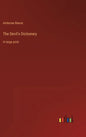 The Devil's Dictionary: in large print - Hardcover