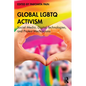 Global LGBTQ Activism: Social Media, Digital Technologies, and Protest Mechanisms - Paperback