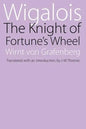 Wigalois: The Knight of Fortune's Wheel - Paperback