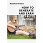 How to Generate and Earn Royalty Income: From casual side income to a new investment category - Paperback