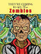 Zombies, They're Coming To Get You: Adult Coloring Book - Hardcover