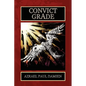 Convict Grade - Hardcover