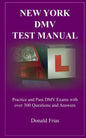 New York DMV Test Manual: Practice and Pass DMV Exams with over 300 Questions and Answers - Paperback