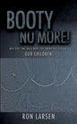 Booty No More! - Paperback