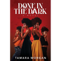 Done in the Dark - Paperback