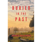 Buried in the Past - Paperback