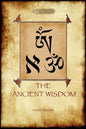 The Ancient Wisdom - Paperback