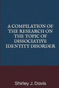 A Compilation of the Research on the Topic of Dissociative Identity Disorder - Paperback