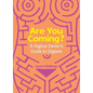 Are You Coming?: A Vagina Owner's Guide to Orgasm - Paperback