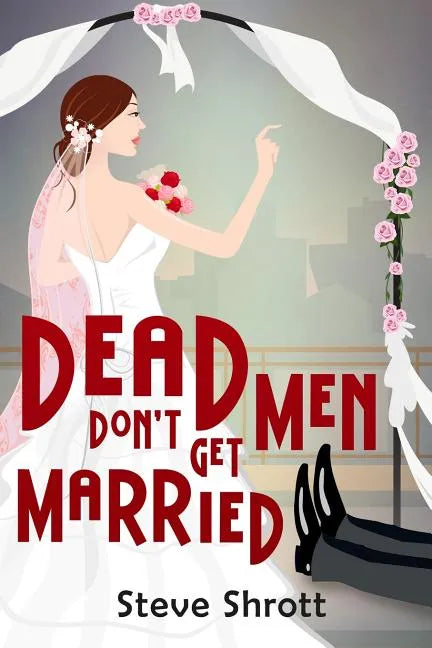 Dead Men Don't Get Married - Paperback