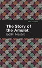 The Story of the Amulet - Paperback