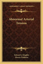 Abnormal Arterial Tension - Paperback