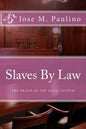 Slaves By Law: The Fraud of the legal System: Scene Four - Paperback
