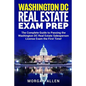 Washington DC Real Estate Exam Prep: The Complete Guide to Passing the Washington DC Real Estate Salesperson License Exam the First Time! - Paperback