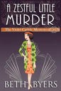 A Zestful Little Murder: A Violet Carlyle Historical Mystery - Paperback