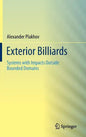 Exterior Billiards: Systems with Impacts Outside Bounded Domains - Hardcover