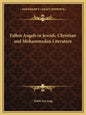 Fallen Angels in Jewish, Christian and Mohammedan Literature - Paperback