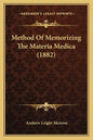 Method of Memorizing the Materia Medica (1882) - Paperback