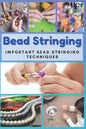 Bead Stringing: Important Bead Stringing Techniques - Paperback