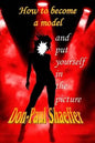 How to become a Model: Put yourself in the picture - Paperback