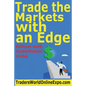Trade the Markets with an Edge - Paperback
