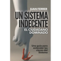 Un Sistema Indecente: El ciudadano dominado - Paperback