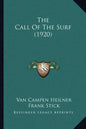 The Call of the Surf (1920) - Paperback