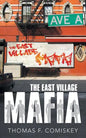 The East Village Mafia - Paperback