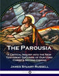 The Parousia: A Critical Inquiry into the New Testament Doctrine of Our Lord Christ's Second Coming - Paperback