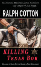 Killing Texas Bob - Paperback